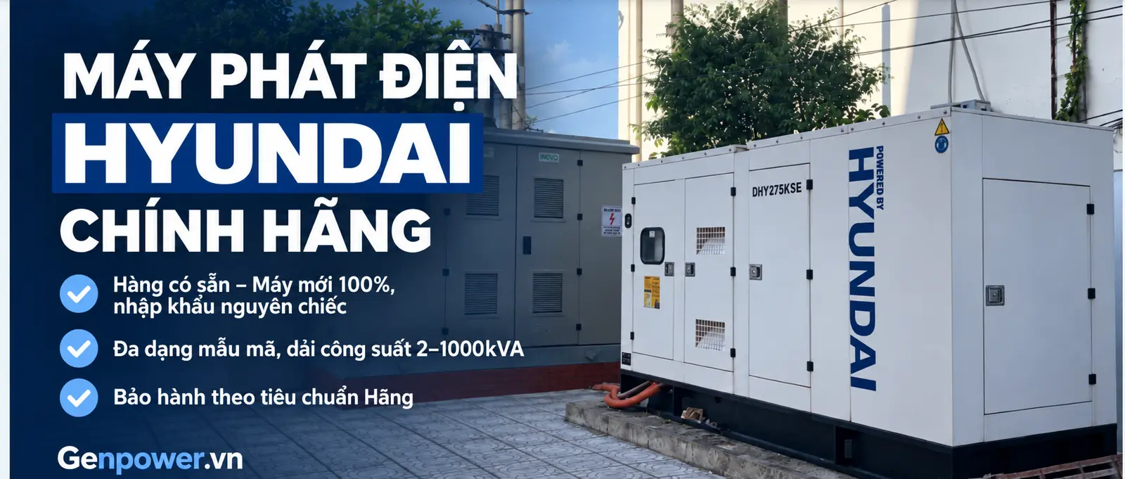 Máy phát điện HYUNDAI chính hãng, hàng có sẵn và dải công suất 2–1000kVA